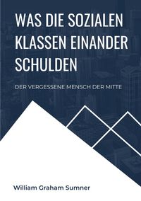 Produktbild: Was die sozialen Klassen einander schulden