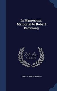 Produktbild: In Memorium. Memorial to Robert Browning