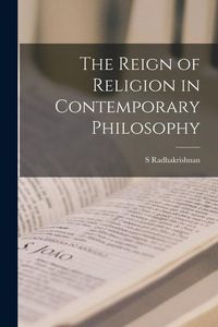 Produktbild: The Reign of Religion in Contemporary Philosophy