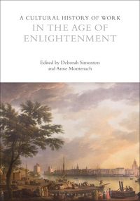 Produktbild: A Cultural History of Work in the Age of Enlightenment