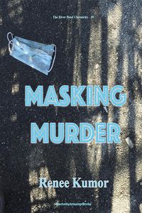 Produktbild: Masking Murder (The River Bend Chronicles, #19)