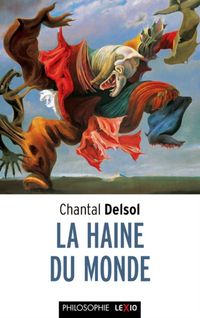 Produktbild: La haine du monde : totalitarismes et postmodernit&eacute;