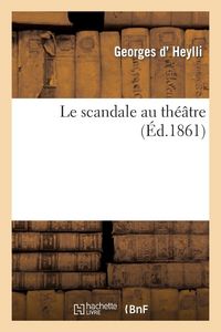 Produktbild: Le scandale au th&eacute;&acirc;tre