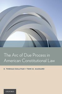Produktbild: The Arc of Due Process in American Constitutional Law