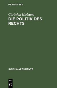 Produktbild: Die Politik des Rechts