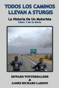 Produktbild: Todos Los Caminos Llevan A Sturgis