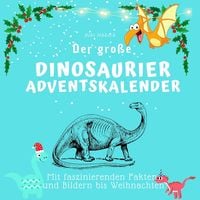 Bild vom Artikel Der große Dinosaurier-Adventskalender vom Autor Bibi Hübsch