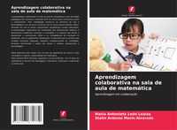 Produktbild: Aprendizagem colaborativa na sala de aula de matem&aacute;tica
