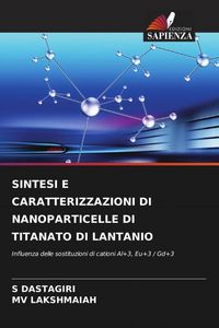 Produktbild: SINTESI E CARATTERIZZAZIONI DI NANOPARTICELLE DI TITANATO DI LANTANIO