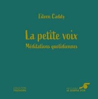 Produktbild: La petite voix : m&eacute;ditations quotidiennes