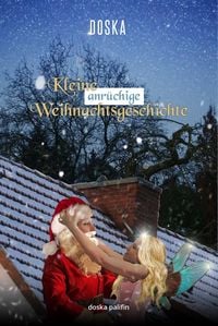 Produktbild: Kleine anr&uuml;chige Weihnachtsgeschichte