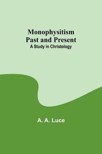 Produktbild: Monophysitism Past and Present