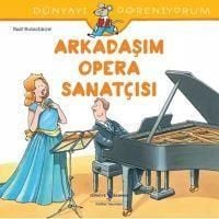 Produktbild: D&uuml;nyayi &Ouml;greniyorum Arkadasim Opera Sanatcisi