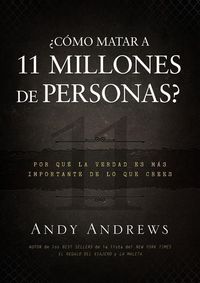 Produktbild: Andrews, A: &iquest;C&oacute;mo Matar a 11 Millones de Personas?