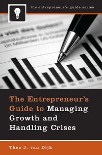 Produktbild: The Entrepreneur's Guide to Managing Growth and Handling Crises