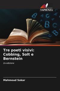 Produktbild: Tre poeti visivi: Cobbing, Solt e Bernstein