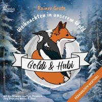 Produktbild: Weihnachts- und Adventsgeschichten f&uuml;r Kinder | Das Goldi und Hubi Familienh&ouml;rspiel zu Weihnachten