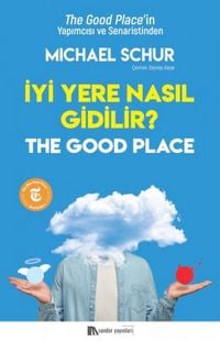 Produktbild: Iyi Yere Nasil Gidilir