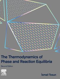 Produktbild: The Thermodynamics of Phase and Reaction Equilibria