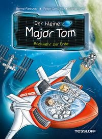 Produktbild: Der kleine Major Tom. Band 2. R&uuml;ckkehr zur Erde
