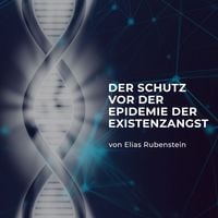 Produktbild: Der Schutz vor der Epidemie der Existenzangst