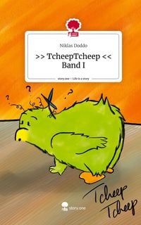 Produktbild: >> TcheepTcheep << Band I. Life is a Story - story.one