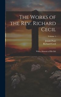 Produktbild: The Works of the Rev. Richard Cecil