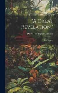 Produktbild: "A Great Revelation.": Tree Surgery