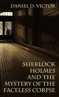 Produktbild: Sherlock Holmes and the Mystery of The Faceless Corpse