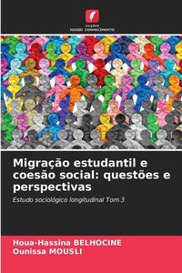 Produktbild: Migra&ccedil;&atilde;o estudantil e coes&atilde;o social: quest&otilde;es e perspectivas