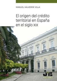 Produktbild: El origen del cr&eacute;dito territorial en Espa&ntilde;a en el Siglo XIX