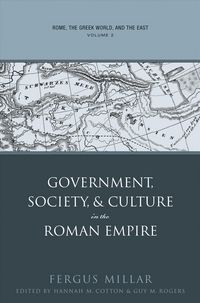 Produktbild: Rome, the Greek World, and the East: Volume 2: Government, Society, and Culture in the Roman Empire