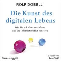 Produktbild: Die Kunst des digitalen Lebens