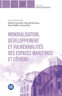 Produktbild: Mondialisation, d&eacute;veloppement et vuln&eacute;rabilit&eacute;s des espaces maritimes et c&ocirc;tiers