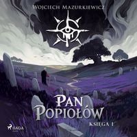 Produktbild: Pan Popioł&oacute;w. Księga I
