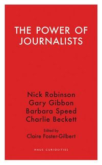 Produktbild: Foster-gilbert, C: The Power of Journalists