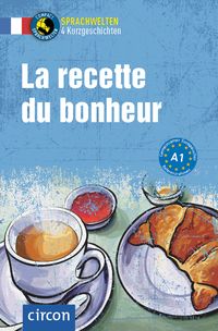 Bild vom Artikel La Recette du bonheur vom Autor Marc Blancher