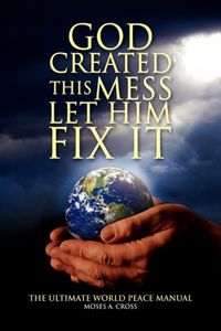 Produktbild: Cross, M: God Created This Mess Let Him Fix It