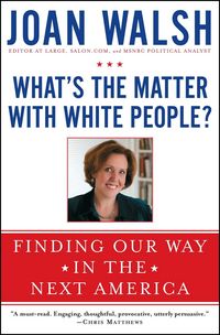 Produktbild: What's the Matter with White People?