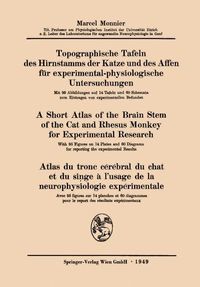 Produktbild: Topographische Tafeln des Hirnstamms der Katze und des Affen f&uuml;r experimental-physiologische Untersuchungen / A short Atlas of the Brain Stem of the C