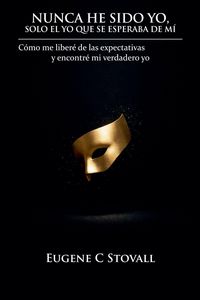 Produktbild: Nunca he sido yo, solo quien se esperaba que fuera