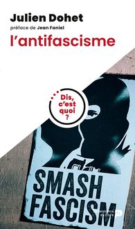Produktbild: Dis, c'est quoi l'antifascisme ?