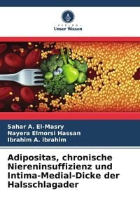 Produktbild: Adipositas, chronische Niereninsuffizienz und Intima-Medial-Dicke der Halsschlagader