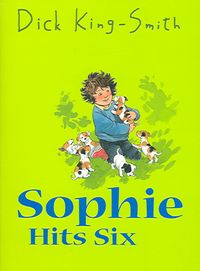 Produktbild: King-Smith, D: Sophie Hits Six
