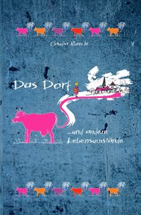 Produktbild: Das Dorf und andere Lebensumst&auml;nde