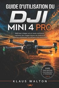 Produktbild: Guide D'utilisation Du Dji Mini 4 Pro