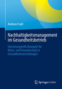Produktbild: Nachhaltigkeitsmanagement im Gesundheitsbetrieb