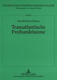 Produktbild: Mann, G: Transatlantische Freihandelszone
