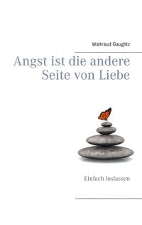 Produktbild: Angst ist die andere Seite von Liebe