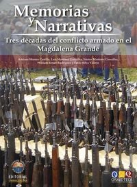 Produktbild: Memorias y Narrativas: Tres d&eacute;cadas de conflicto armado en el Magdalena Grande